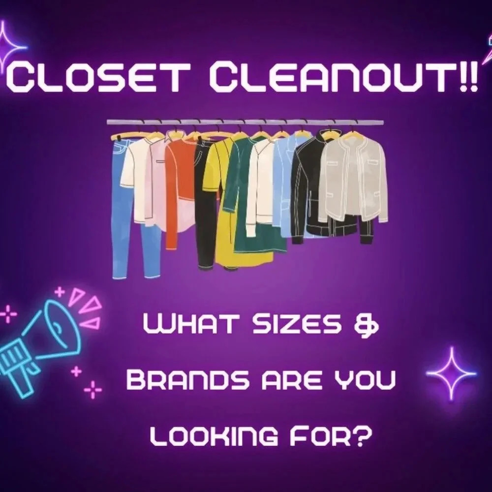 Closet Cleanout - What are you looking for?
